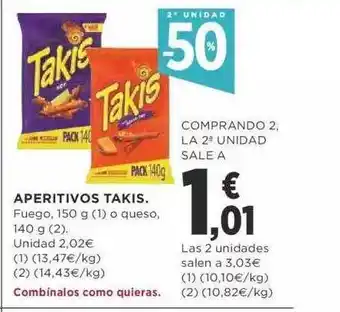 Supercor 2a unidad -50% aperitivo takis oferta