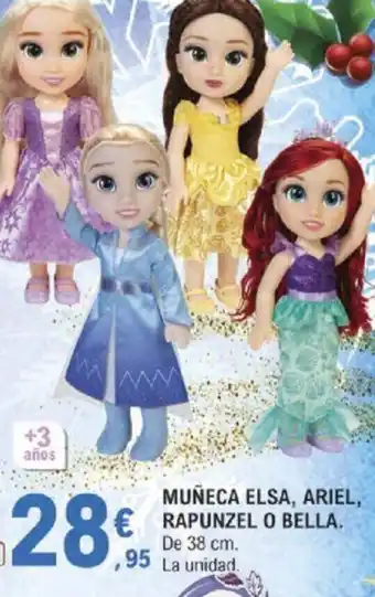 E.Leclerc Muñeca Elsa, Ariel, Rapunzel o Bella oferta