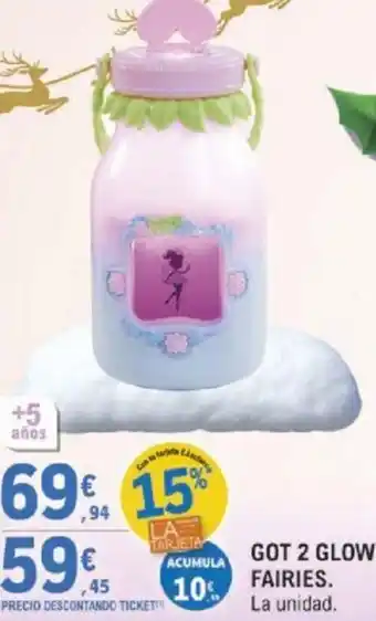 E.Leclerc Got 2 Glow Fairies oferta