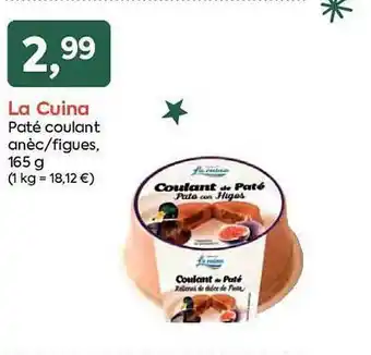SPAR La cuina paté coulant anèc-figues oferta