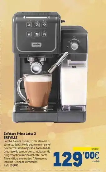 Makro Cafetera prima latte 3 breville oferta