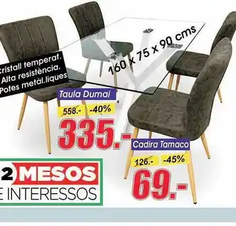 Taula dumai cadira tamaco
