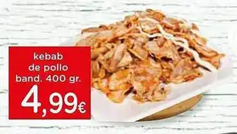 Proxi Kebab de pollo band. oferta