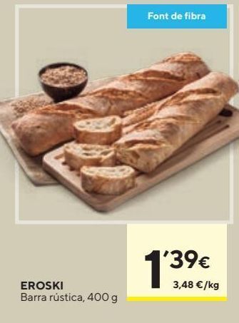 Caprabo Pan rústico eroski oferta
