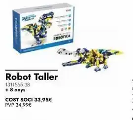Abacus Rotica 22 robotica robot taller 1311565.38 + 8 anys cost soci 33,95€ pvp 34,99€ oferta