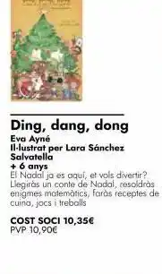 Ding, dang, dong eva ayné il-lustrat per lara sánchez salvatella + 6 anys el nadal ja es aquí, et vols divertir? llegiràs
