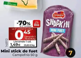 Dia -70% 2a unidad mini stick de fuet campofrío oferta