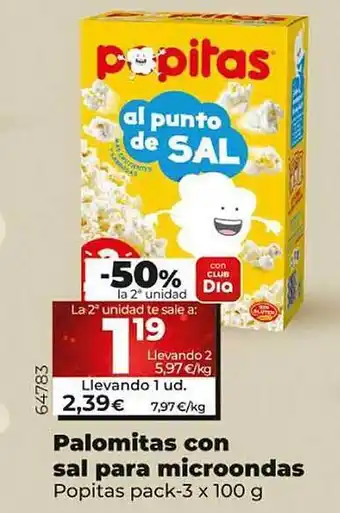 Dia Palomitas con sal para microondas popitas oferta