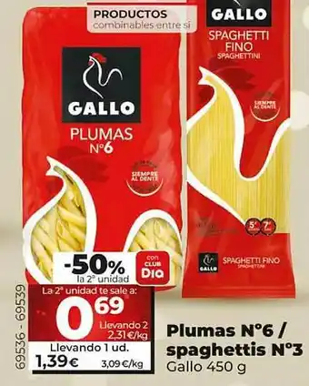 Dia Plumas n°6 spaghettis n°3 gallo oferta