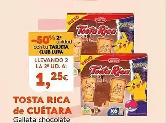 Supermercados Lupa Tosta rica de cuétara galleta chocolate oferta