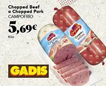 Gadis Chopped beef o chopped pork campofrio oferta