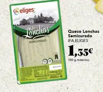 Gadis Queso lonchas semicurado ifa eliges oferta