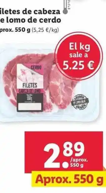 Lidl Filetes de cabeza e lomo de cerdo oferta