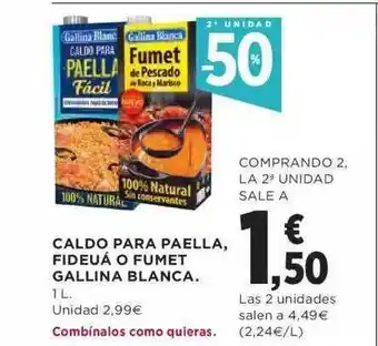 Hipercor 2a unidad -50% caldo para paella fideuá o fumet gallina blanca oferta