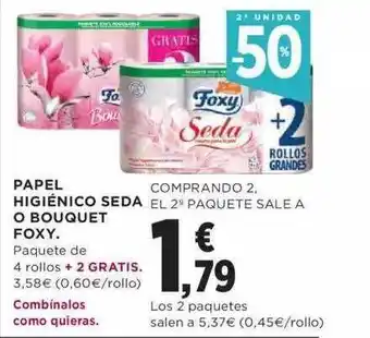Hipercor 2a unidad -50% papel higiénico seda o bouquet foxy oferta