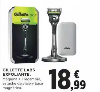 Hipercor Gillette labs exfoliante oferta