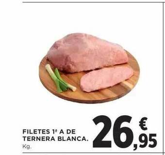 Hipercor Filetes 1aa de ternera blanca oferta