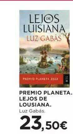 Hipercor Premio planeta lejos de lousiana oferta