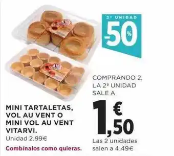 Hipercor 2a unidad -50% mini tartaletas, vol au vent o mini vol au vent vitarvi oferta