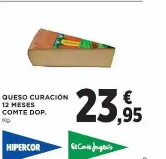 Hipercor Queso curación 12 meses comte dop oferta