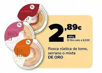 Supeco Rosca rústica de lomo, serrano o mixta de oro oferta