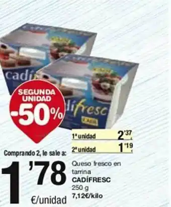 SPAR Fragadis Segona unitat -50% queso fresco en tarrina cadífresc oferta