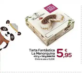 Supermercados El Jamón Tarta fantástica la menorquina oferta