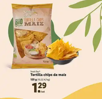 Lidl Snack day tortilla chips de maíz oferta