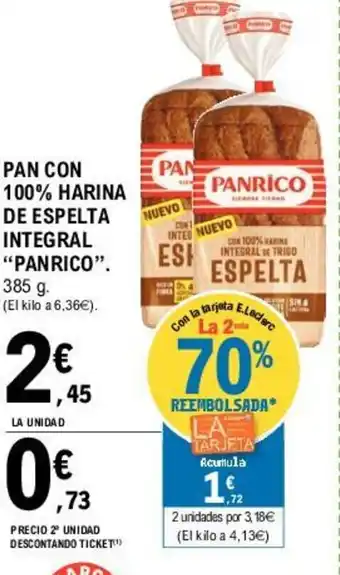 E.Leclerc Pan Con 100% Harina De Espelta Integral Panrico oferta