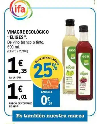 E.Leclerc Eliges Vinagre Ecológico 500ml oferta