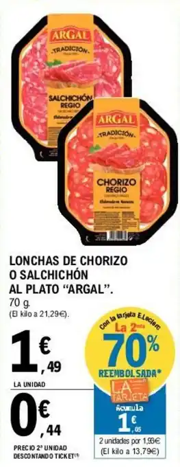 E.Leclerc Argal Lonchas De Chorizo O Salchichón Al Plato 70g oferta