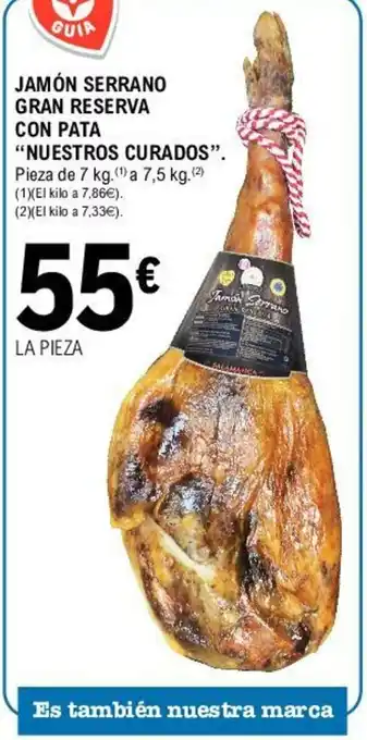 E.Leclerc Nuestros Curados Jamón Serrano Gran Reserva Con Pata oferta