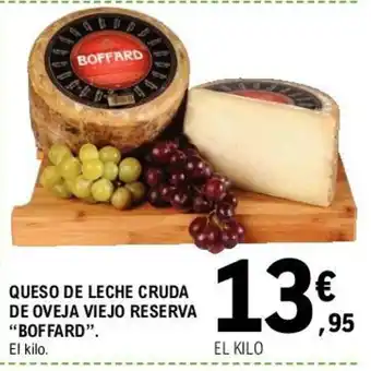E.Leclerc Boffard Queso De Leche Cruda De Oveja Viejo Reserva oferta