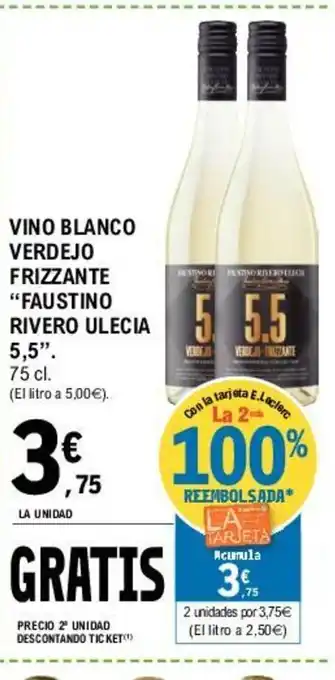 E.Leclerc "Faustino Rivero Ulecia 5,5" Vino Blanco Verdejo Frizzante 75cl oferta