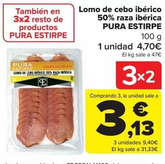 Carrefour Lomo de cebo ibérico 50% raza ibérica pura estirpe oferta
