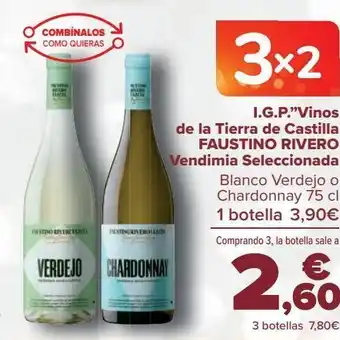 Carrefour I.g.p. ''vinos de la tierra de castillas'' fasutino rivero vendimia seleccionado blanco verdejo o chardonnay oferta