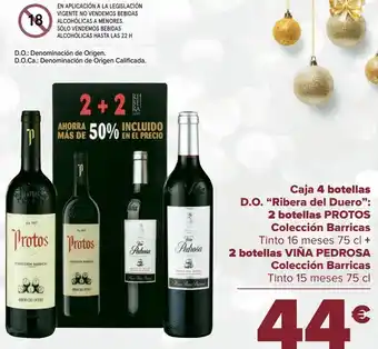 Carrefour Caja 4 botellas d.o. ''ribera del duero'' 2 botellas protos colección barricas tinto 16 meses 2 botellas viña pedrosa colecci oferta