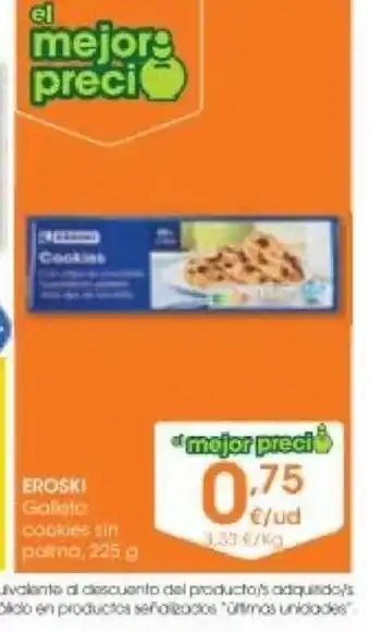 Eroski Eroski Galleta cookies oferta
