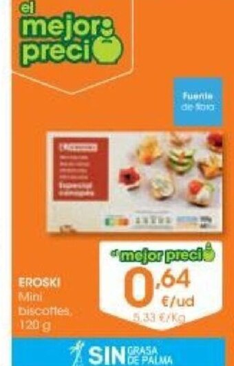 Eroski Eroski Mini biscottes oferta