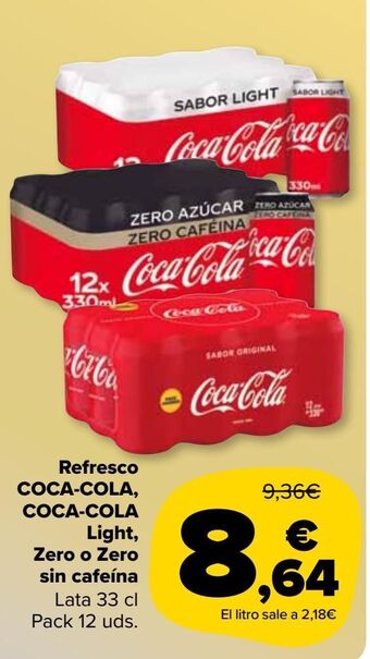 Carrefour Market Refresco coca-cola, coca-cola light, zero o zero sin cafeína oferta