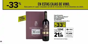 Carrefour Market Caja 6 botellas d.o. "ribera del duero" matarromera 30 añadas oferta