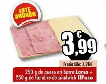 Unide Supermercados 250 g de queso en barra larsa + 250 g de tiambre de sándwich elpozo oferta