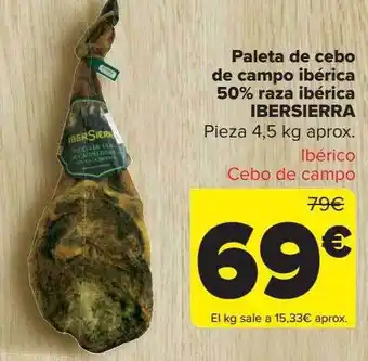 Carrefour Paleta de cebo de campo ibérica 50% raza ibérica ibersierra oferta