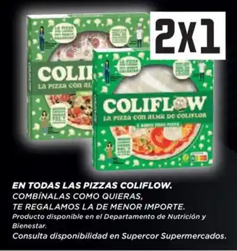 Supercor En Todas Las Pizzas Coliflow oferta