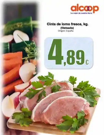 Super Alcoop Cinta de lomo fresca fileteada oferta