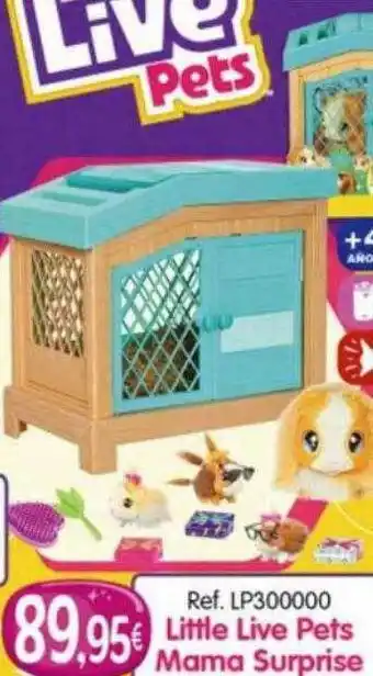 Juguetilandia Little live pets mama surprise oferta