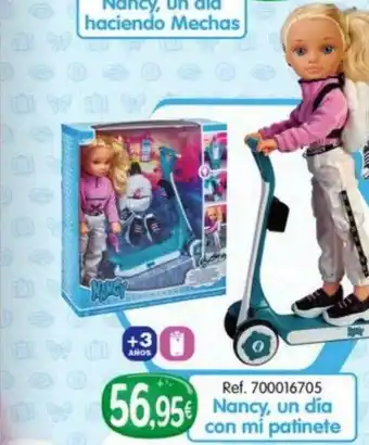 Juguetilandia Nancy, un día con mi patinete oferta