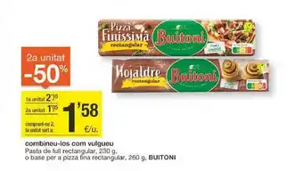 BonpreuEsclat 2a unitat -50% pasta de full rectangular o base per a pizza fina rectangular buitoni oferta