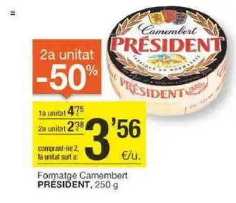BonpreuEsclat 2a unitat -50% formatge camembert président oferta
