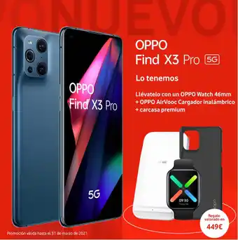 Vodafone Oppo Find X3 Pro 5G Lo tenemos Llévatelo con un Oppo Watch 46mm , Oppo AirVooc Cargador inalámbrico , carcasa premium oferta